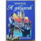 Gabrielle Bruhle: A gályarab I-III.