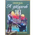 Gabrielle Bruhle: A gályarab I-III.