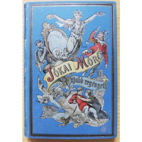 Jókai Mór: Napraforgók I-II. (Jókai Mór ujabb regényei)