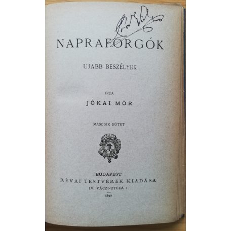 Jókai Mór: Napraforgók I-II. (Jókai Mór ujabb regényei)