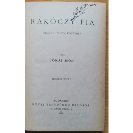 Jókai Mór: Rákóczy fia I-III. (Jókai Mór ujabb regényei)