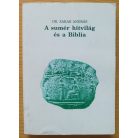 Zakar András, Dr.: A Sumér Hitvilág és a Biblia