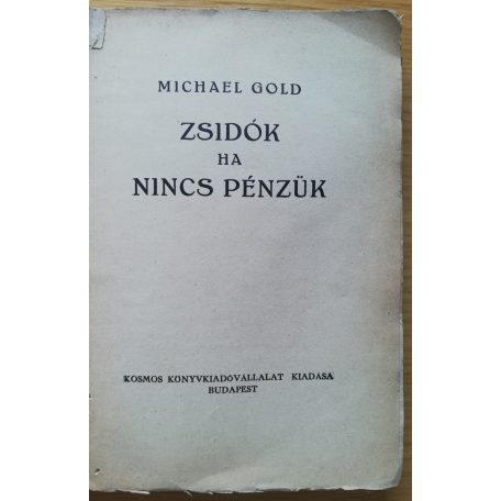 Michael Gold: Zsidók ha nincs pénzük