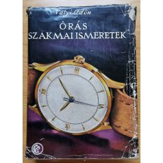 Vályi Ödön: Órás szakmai ismeretek