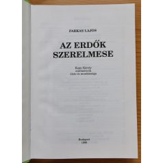   Farkas Lajos: Az erdők szerelmese (Kaán Károly erdőmérnök élete és munkássága)