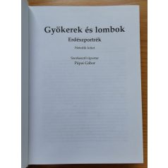   Pápai Gábor (szerk.): Gyökerek és lombok - Erdészportrék 7. kötet