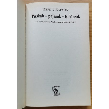 Beretz Katalin: Puskák-Pajzsok-Fohászok