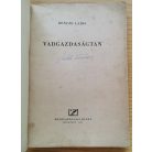 Bencze Lajos: Vadgazdaságtan 6. javított kiadás