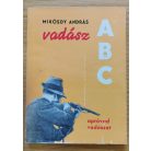 Mikósdy András:  Vadász ABC Második, változatlan kiadás