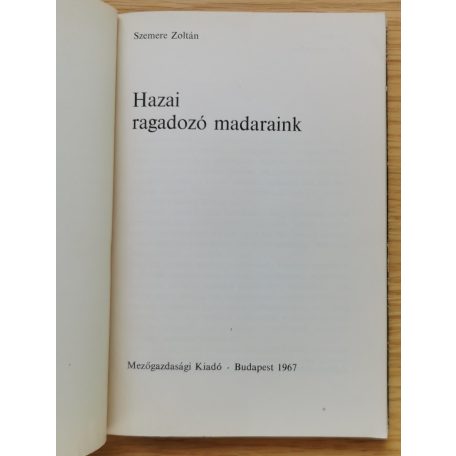 Szemere Zoltán:  Hazai ragadozó madaraink
