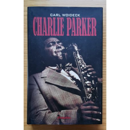Carl Woideck: Charlie Parker