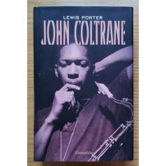 Lewis Porter: John Coltrane 