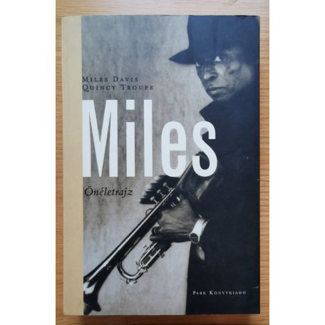 Quincy, Troupe; Davis, Miles: Miles Önéletrajz