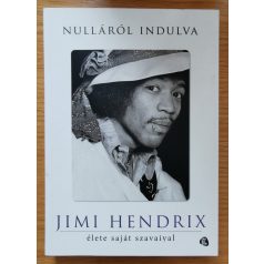 Jimi Hendrix: Nulláról indulva