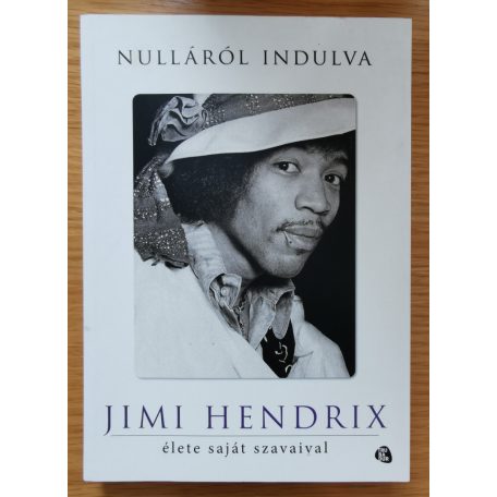 Jimi Hendrix: Nulláról indulva