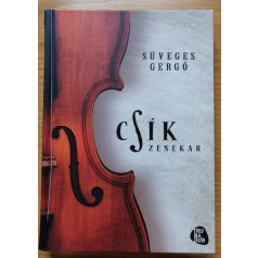Süveges Gergő: Csík zenekar 