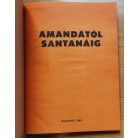 Mola György: Amandától Santanáig