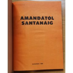 Mola György: Amandától Santanáig