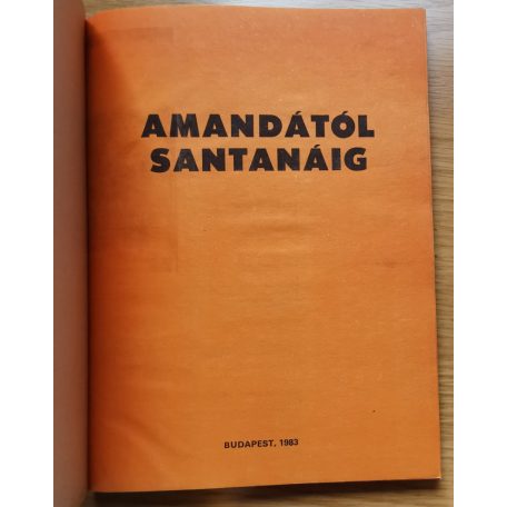 Mola György: Amandától Santanáig