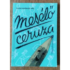 Korcsmáros Pál: Mesélő ceruza (1. kiadás)