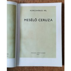Korcsmáros Pál: Mesélő ceruza (1. kiadás)