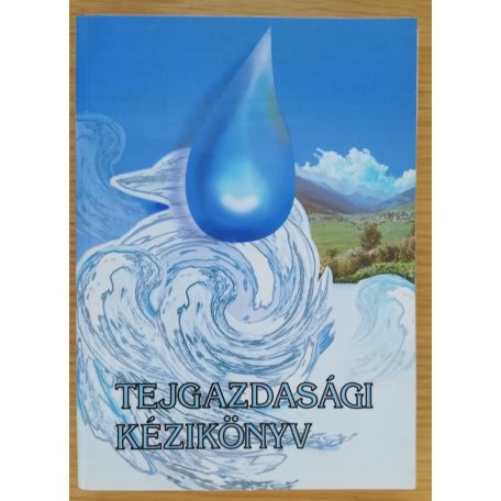 Bak János és szerzőtársai: Tejgazdasági kézikönyv
