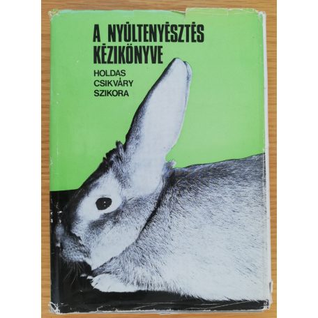 Csikváry László, Dr.: A nyúltenyésztés kézikönyve 