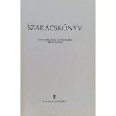Szakácskönyv Tóth Harsányi ínyesmester receptjeivel