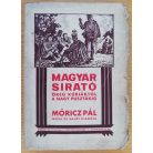 Móricz Pál: Magyar sirató. Öreg kúriáktól a nagy pusztákig