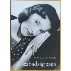 Gróf Nádasdy Borbála: A szabadság zaga