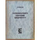Sigmund Freud: A lélekelemzés legújabb eredményei