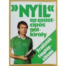 Nagy Béla: "Nyíl" az ezüstcipős gólkirály