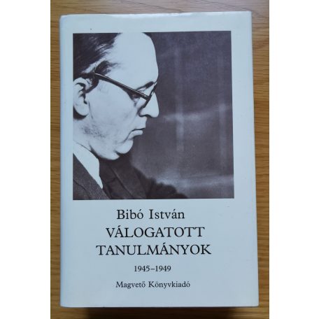 Bibó István: Válogatott tanulmányok I-III.
