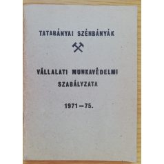   Tatabányai Szénbányák Vállalati Munkavédelmi Szabályzata