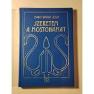 Mario Vargas Llosa: Szeretem a mostohámat (Bibliotheca erotica)