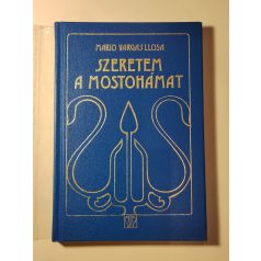   Mario Vargas Llosa: Szeretem a mostohámat (Bibliotheca erotica)