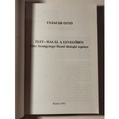 Császár Ottó: Élet-halál a levegőben