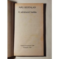 Mág Bertalan: A színésznő halála