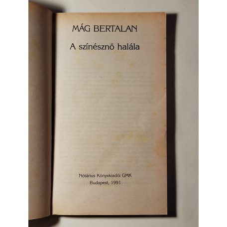 Mág Bertalan: A színésznő halála