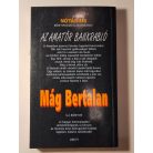Mág Bertalan: Az amatőr bankrabló
