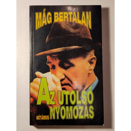 Mág Bertalan: Az utolsó nyomozás