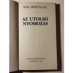 Mág Bertalan: Az utolsó nyomozás