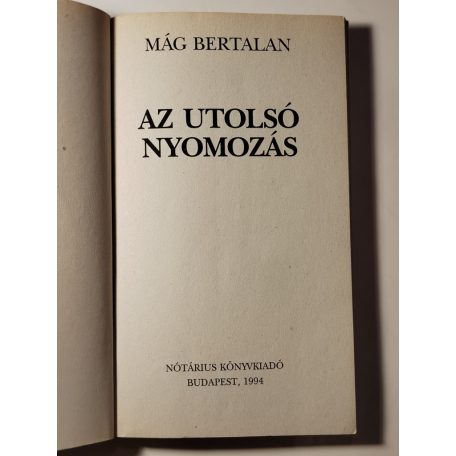 Mág Bertalan: Az utolsó nyomozás