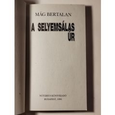 Mág Bertalan: A selyemsálas úr