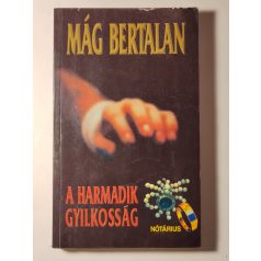 Mág Bertalan: A harmadik gyilkosság