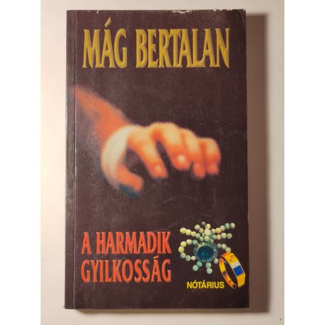 Mág Bertalan: A harmadik gyilkosság