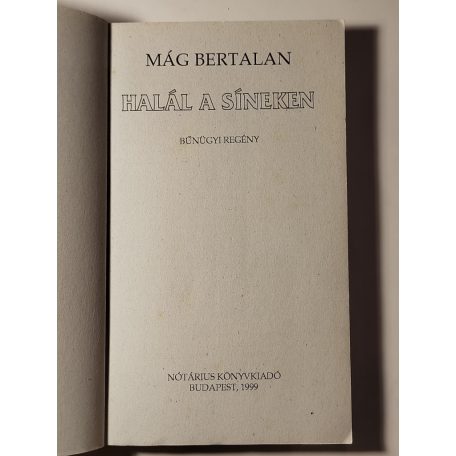 Mág Bertalan: Halál a síneken