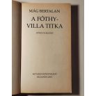 Mág Bertalan: A Fóthy-villa titka