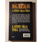 Mág Bertalan: A Fóthy-villa titka