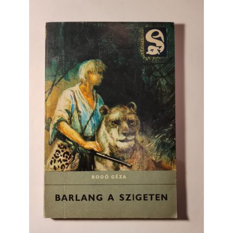 Bodó Géza: Barlang a szigeten (1. kiadás)